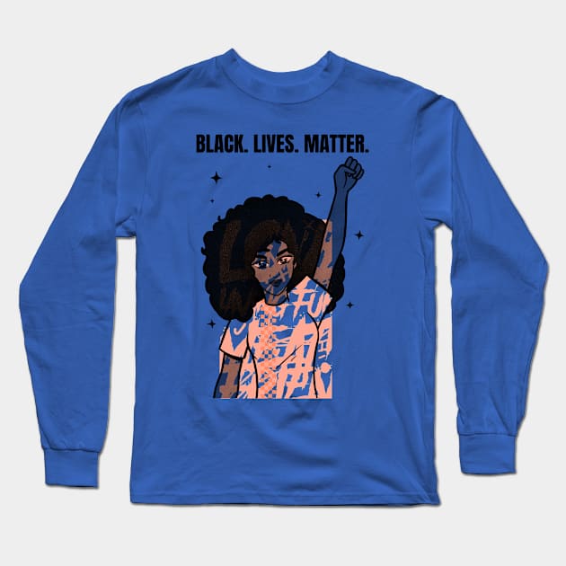 Black. Lives. Matter Long Sleeve T-Shirt by Eva Wolf